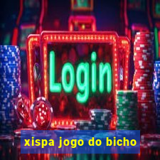 xispa jogo do bicho